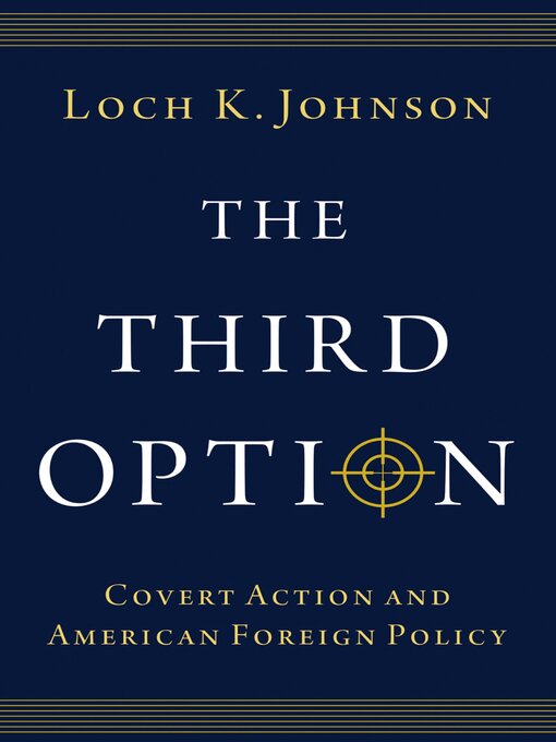 Title details for The Third Option by Loch K. Johnson - Wait list